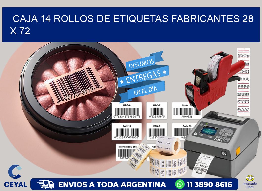 CAJA 14 ROLLOS DE ETIQUETAS FABRICANTES 28 x 72