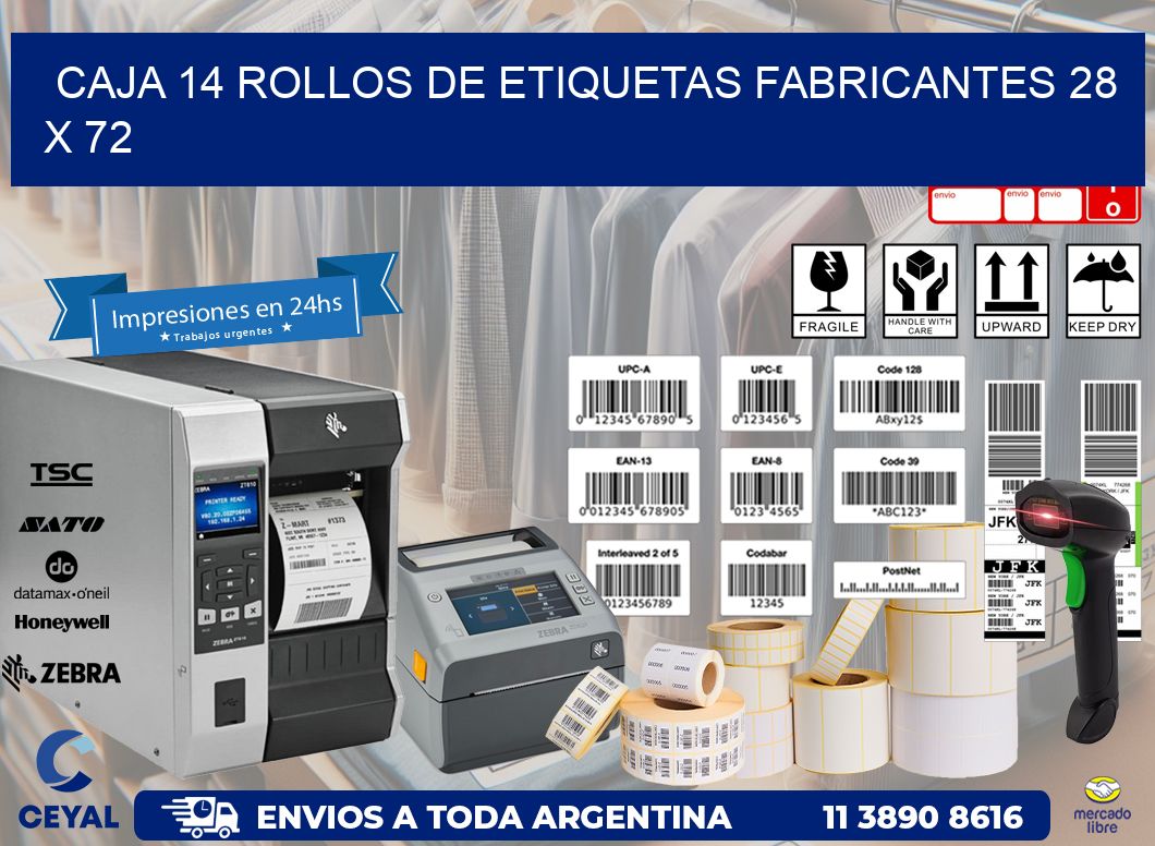 CAJA 14 ROLLOS DE ETIQUETAS FABRICANTES 28 x 72