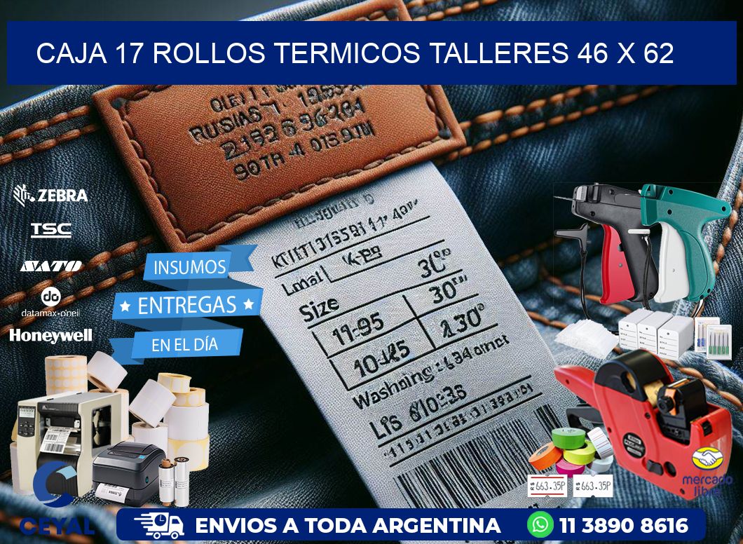 CAJA 17 ROLLOS TERMICOS TALLERES 46 x 62