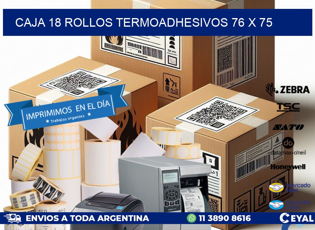 CAJA 18 ROLLOS TERMOADHESIVOS 76 x 75