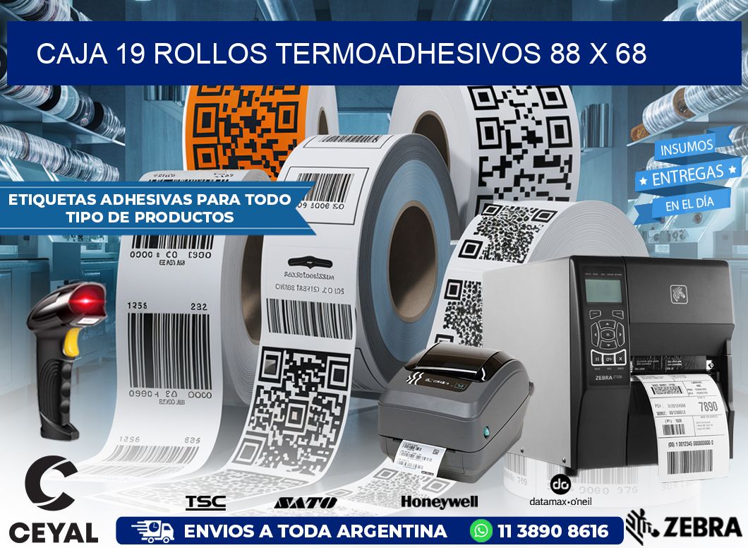 CAJA 19 ROLLOS TERMOADHESIVOS 88 x 68