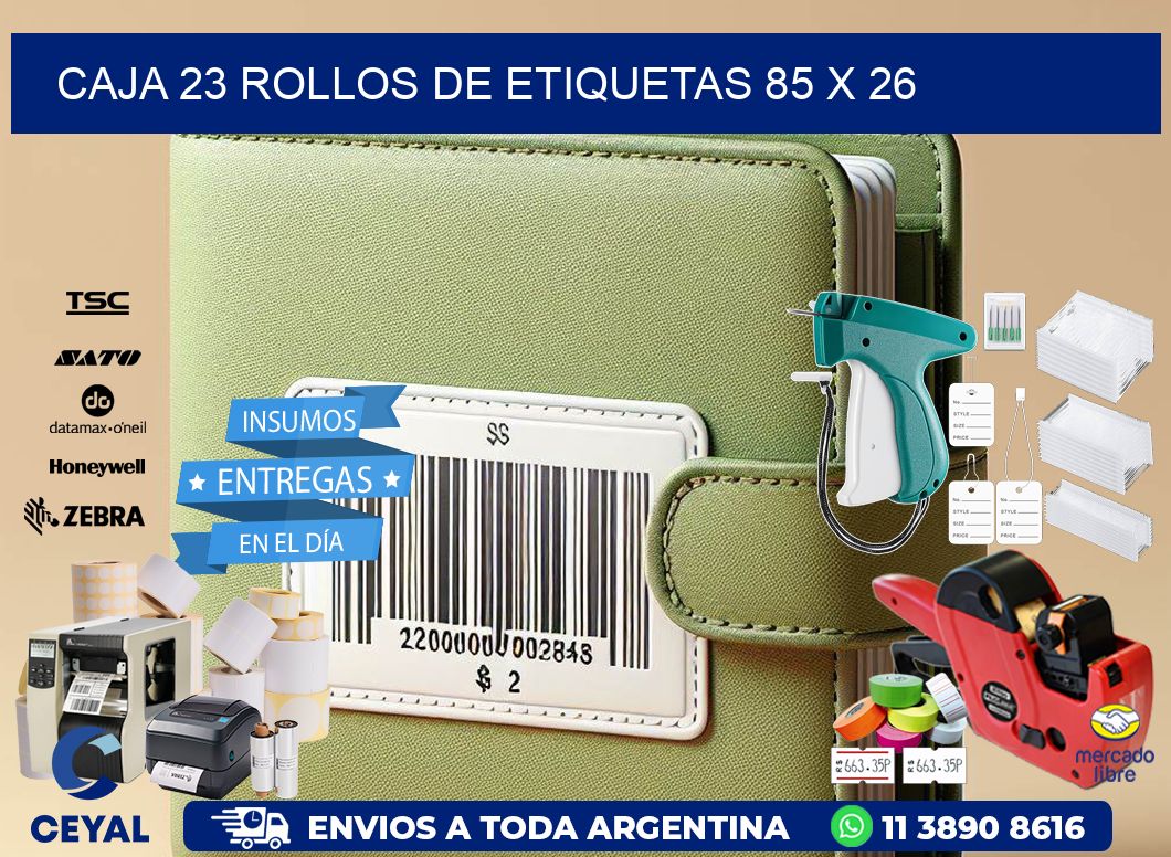 CAJA 23 ROLLOS DE ETIQUETAS 85 x 26
