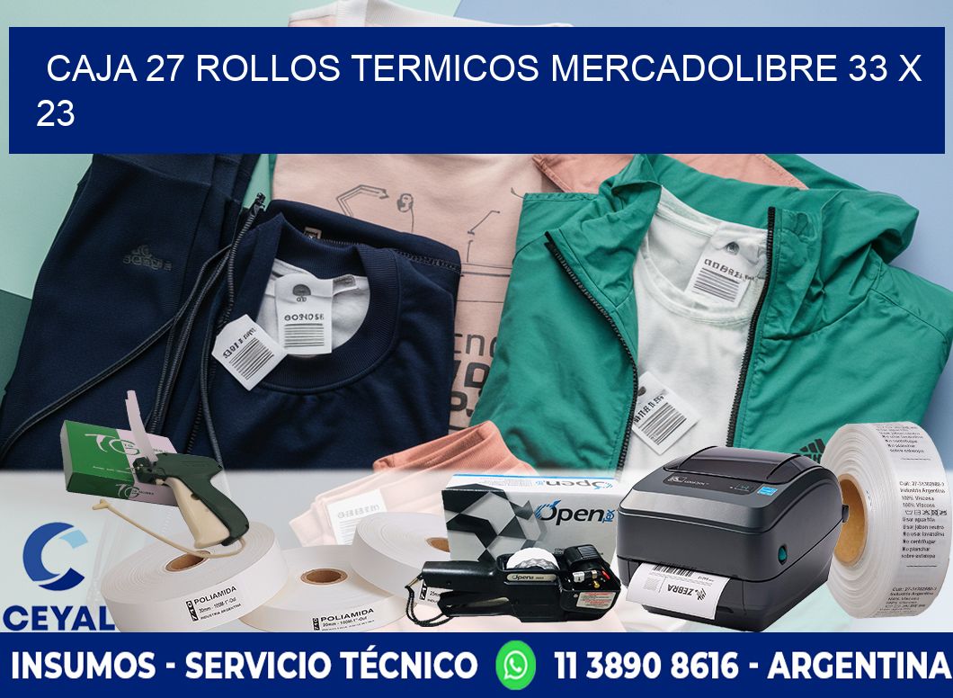 CAJA 27 ROLLOS TERMICOS MERCADOLIBRE 33 x 23