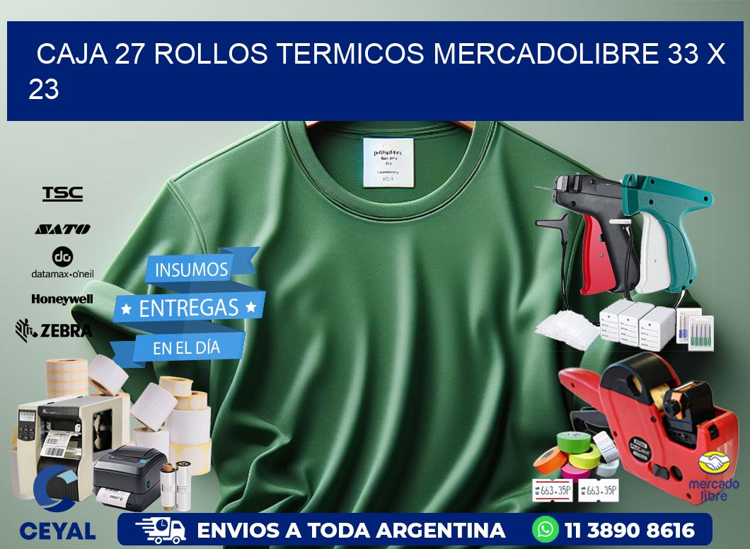 CAJA 27 ROLLOS TERMICOS MERCADOLIBRE 33 x 23