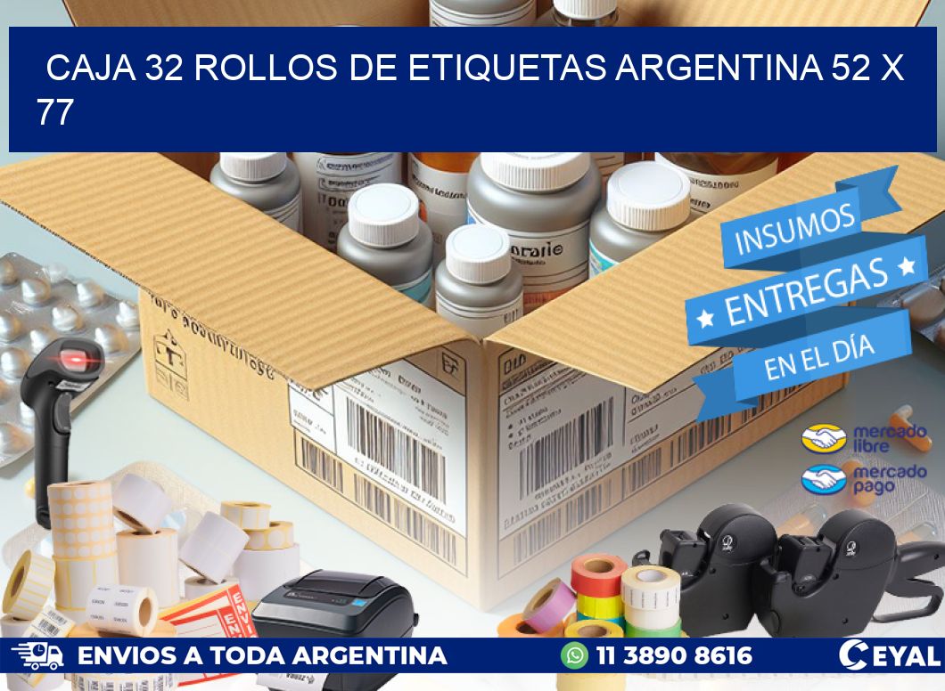 CAJA 32 ROLLOS DE ETIQUETAS ARGENTINA 52 x 77