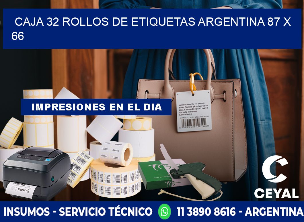 CAJA 32 ROLLOS DE ETIQUETAS ARGENTINA 87 x 66