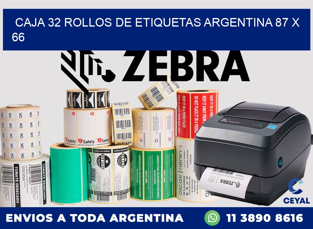 CAJA 32 ROLLOS DE ETIQUETAS ARGENTINA 87 x 66