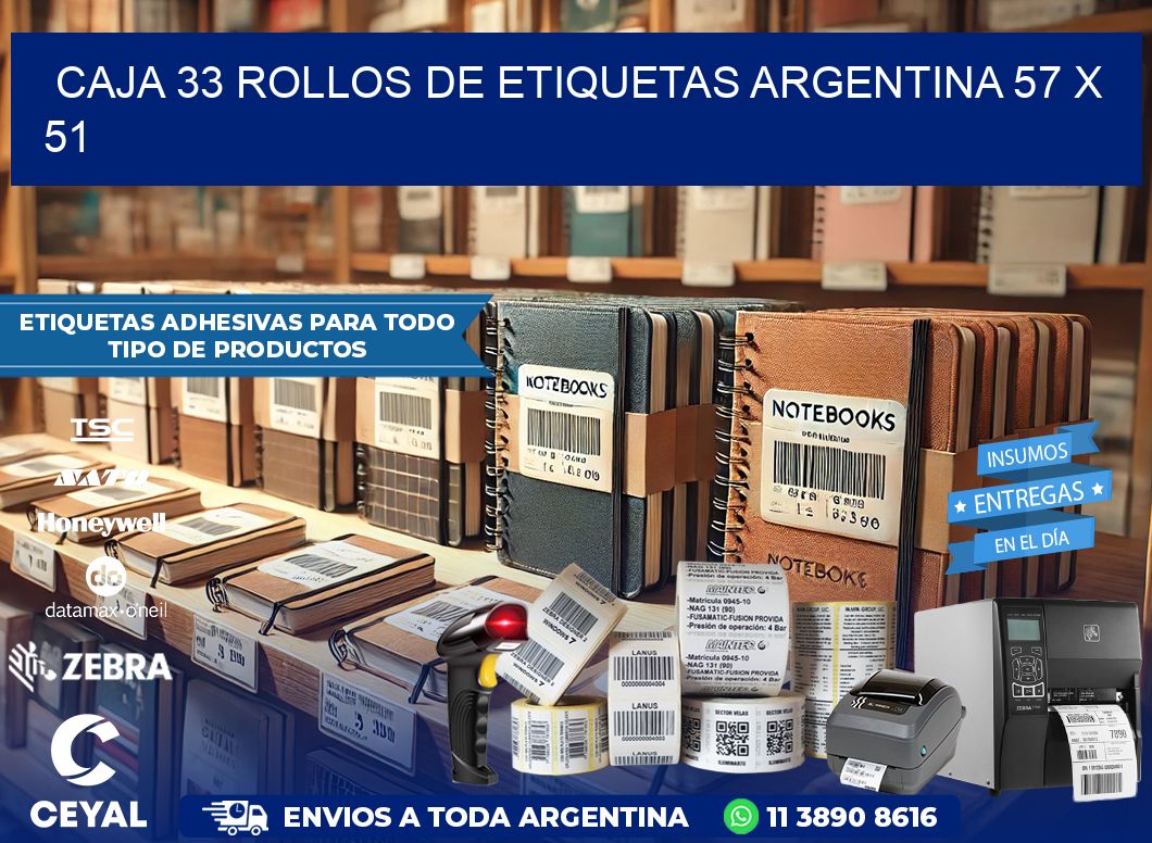 CAJA 33 ROLLOS DE ETIQUETAS ARGENTINA 57 x 51