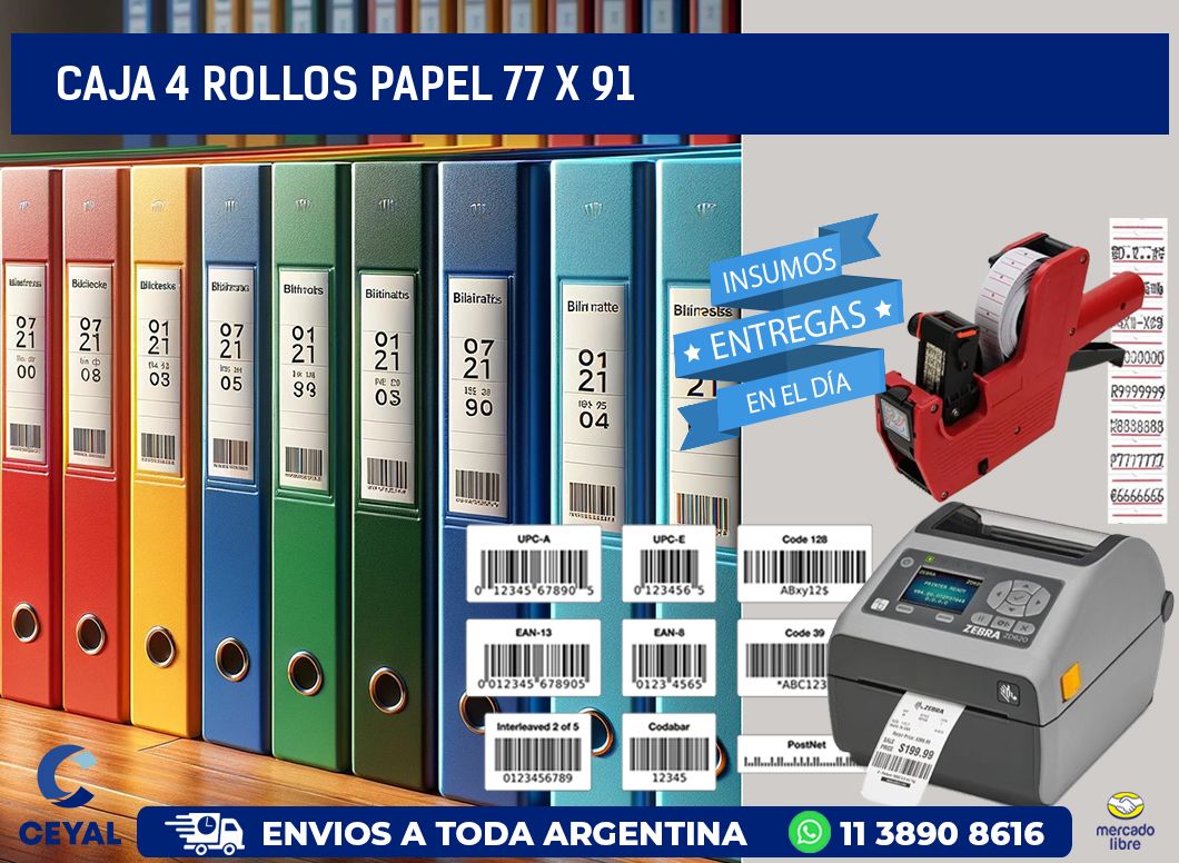 CAJA 4 ROLLOS PAPEL 77 x 91