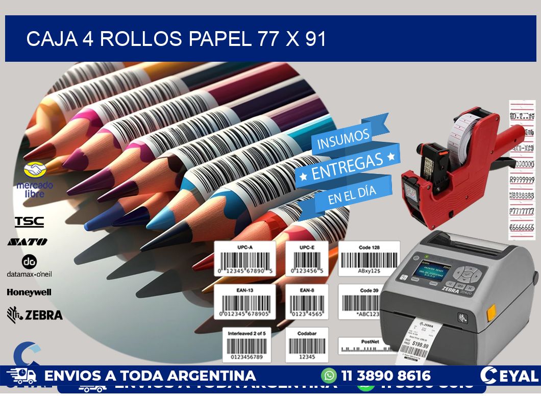 CAJA 4 ROLLOS PAPEL 77 x 91