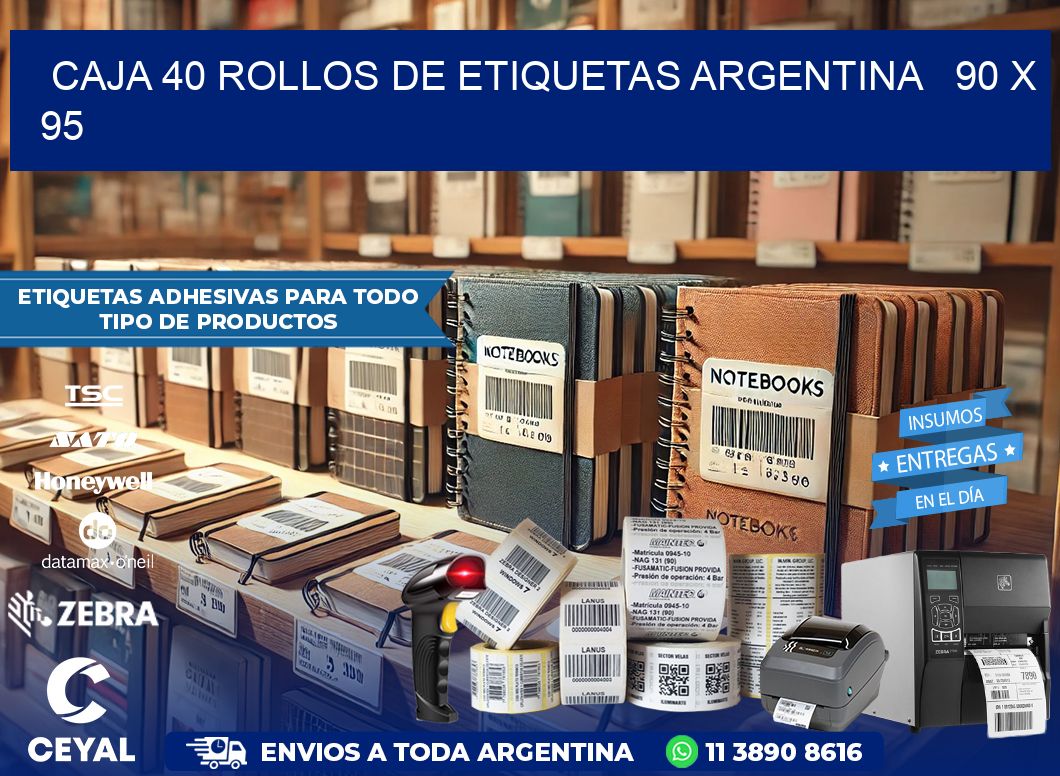 CAJA 40 ROLLOS DE ETIQUETAS ARGENTINA   90 x 95