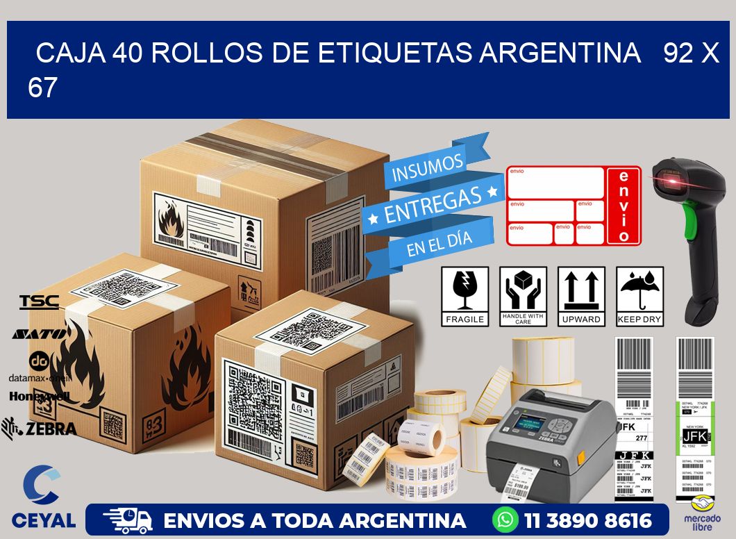 CAJA 40 ROLLOS DE ETIQUETAS ARGENTINA 92 x 67