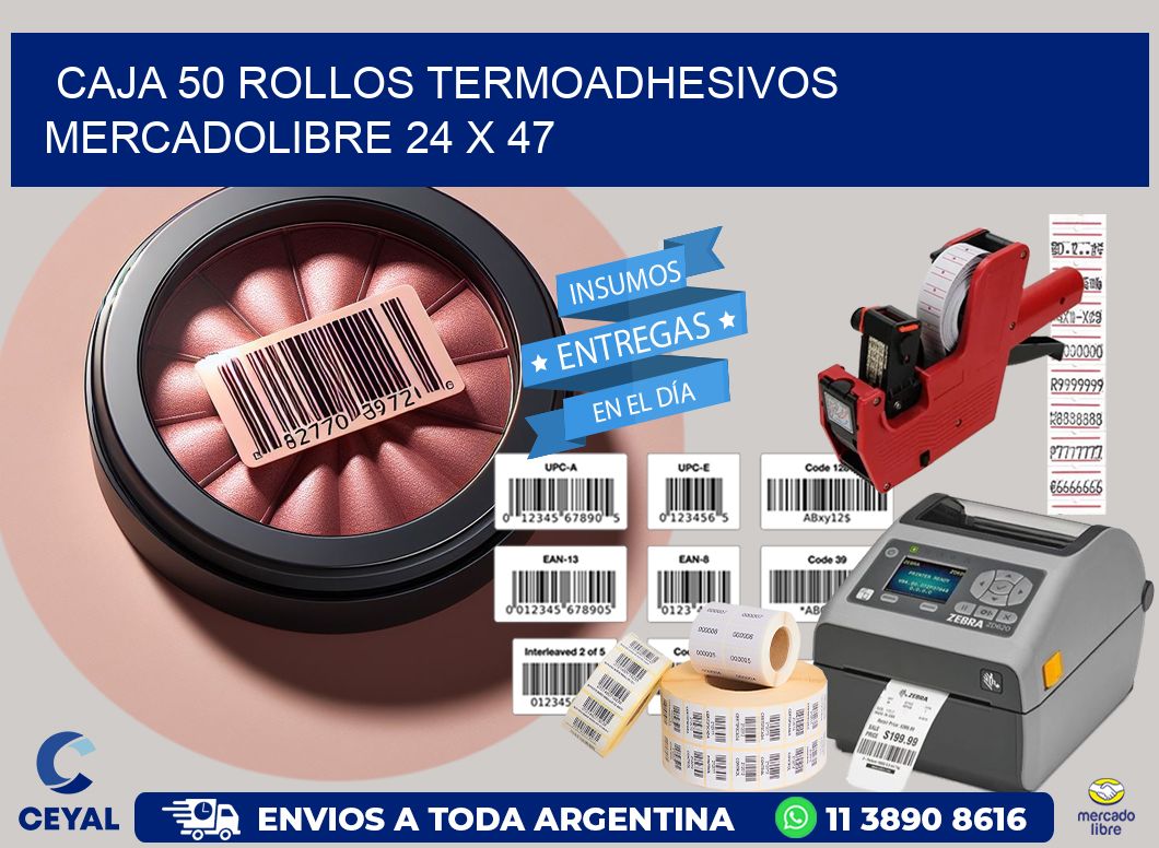 CAJA 50 ROLLOS TERMOADHESIVOS MERCADOLIBRE 24 x 47