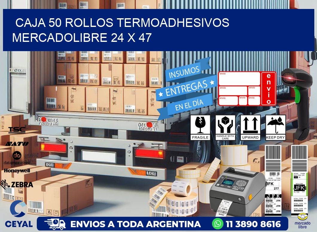 CAJA 50 ROLLOS TERMOADHESIVOS MERCADOLIBRE 24 x 47
