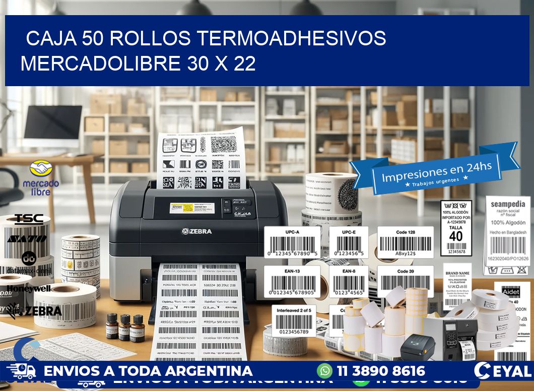 CAJA 50 ROLLOS TERMOADHESIVOS MERCADOLIBRE 30 x 22