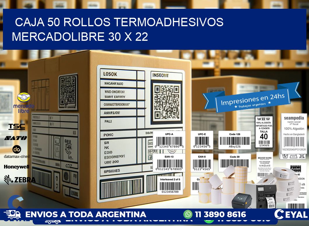 CAJA 50 ROLLOS TERMOADHESIVOS MERCADOLIBRE 30 x 22