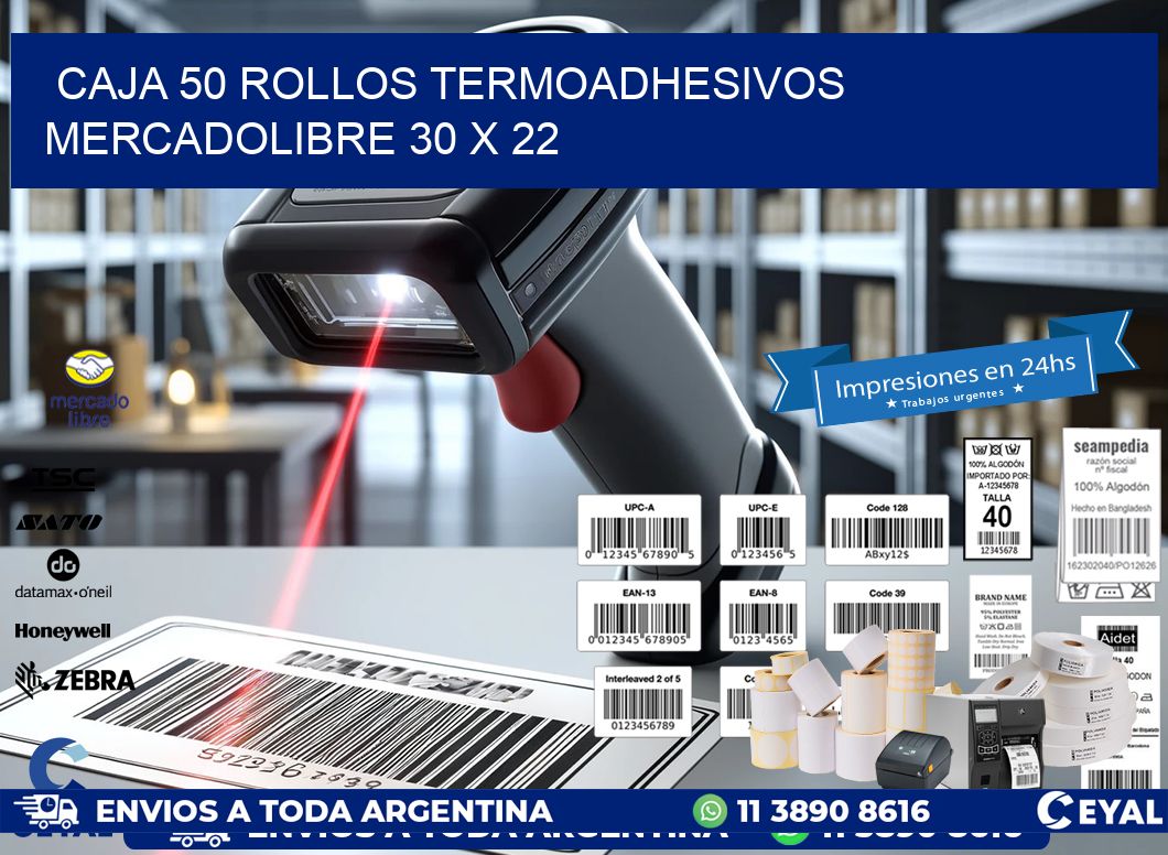 CAJA 50 ROLLOS TERMOADHESIVOS MERCADOLIBRE 30 x 22