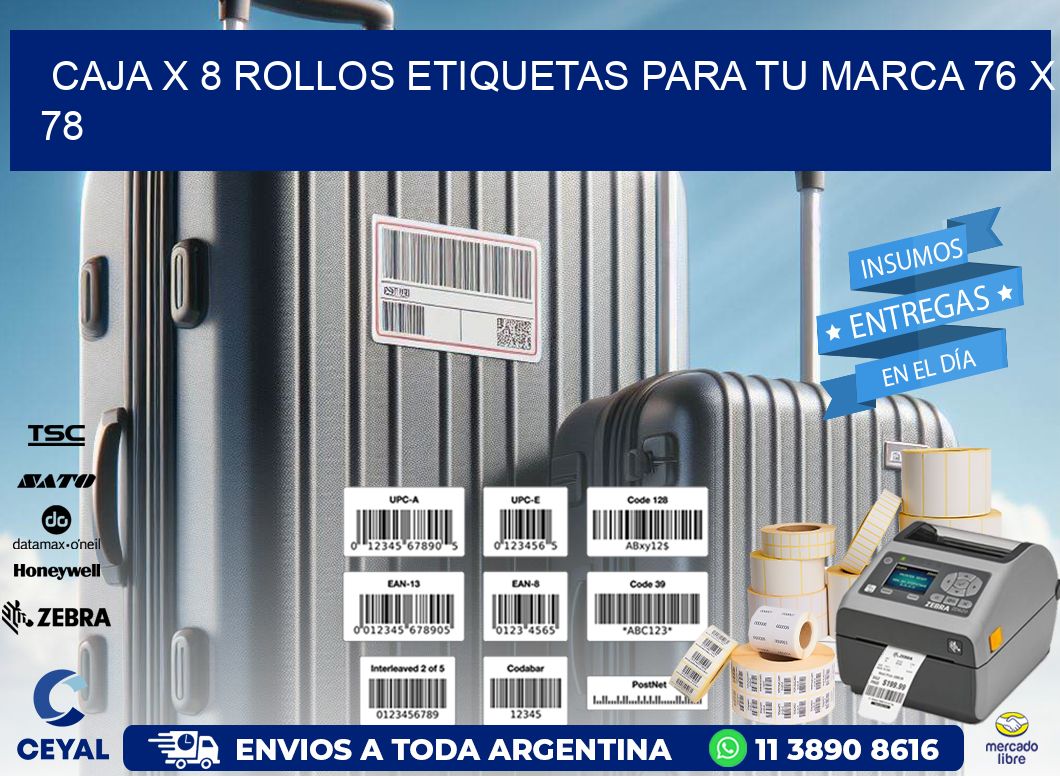 Caja X 8 Rollos Etiquetas para tu marca 76 x 78