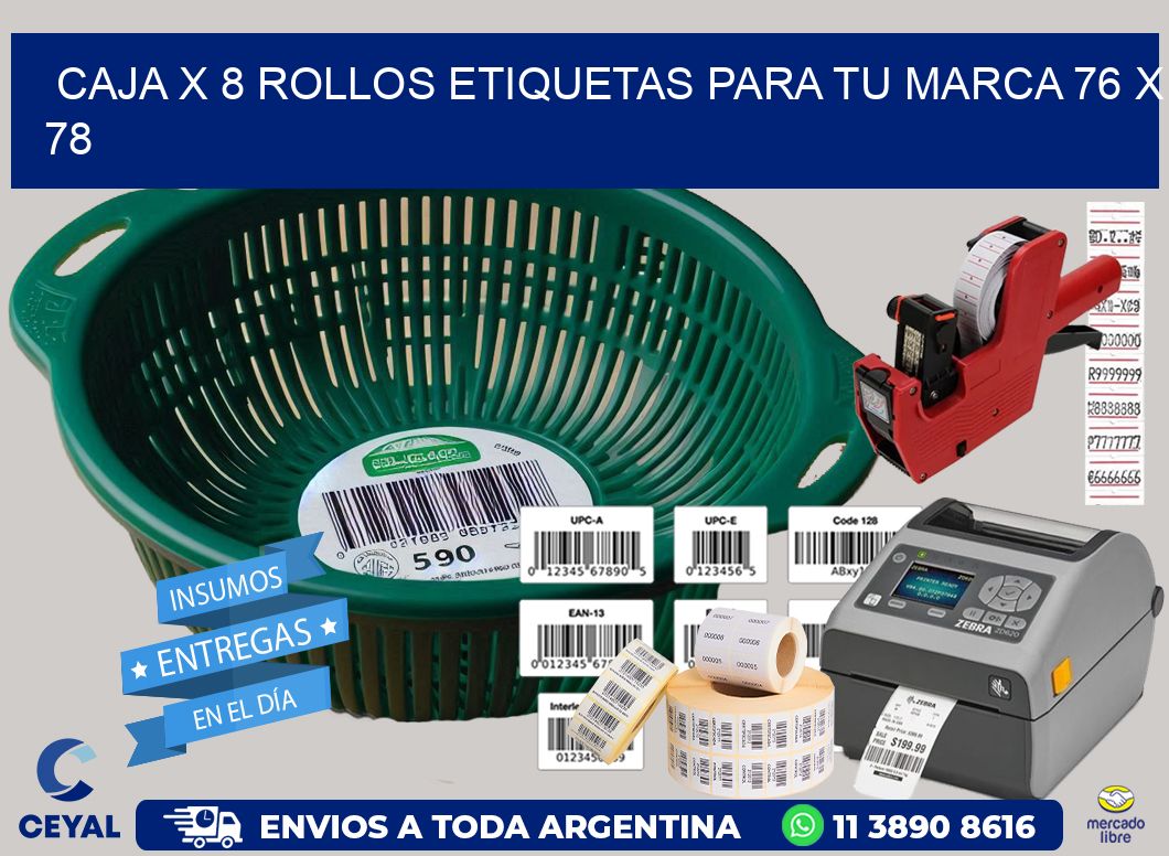 Caja X 8 Rollos Etiquetas para tu marca 76 x 78