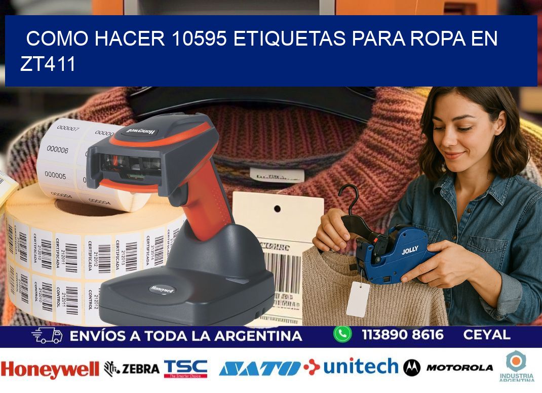 Como hacer 10595 etiquetas para ropa en zt411
