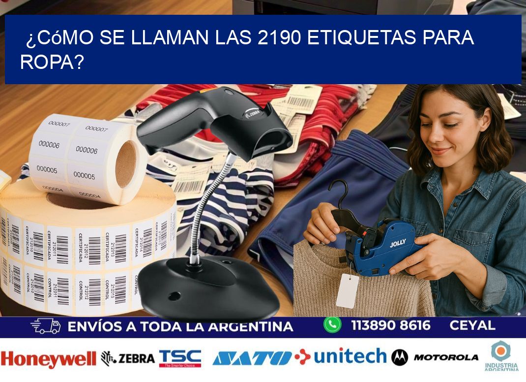 ¿Cómo se llaman las 2190 etiquetas para ropa?
