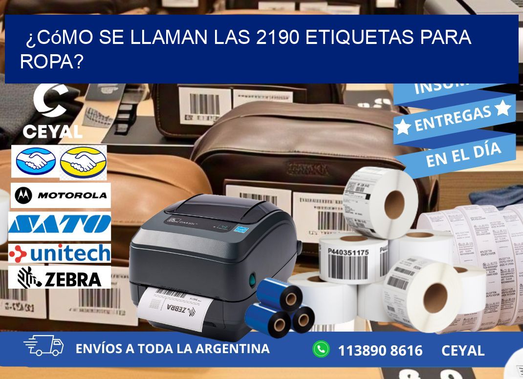 ¿Cómo se llaman las 2190 etiquetas para ropa?