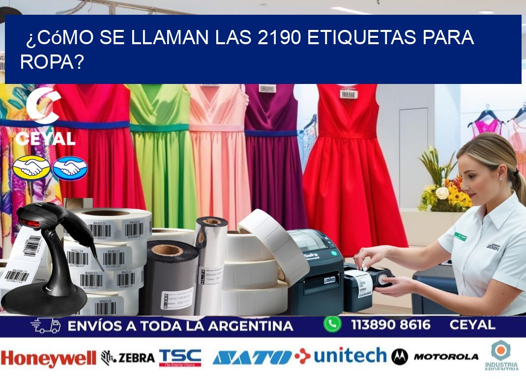 ¿Cómo se llaman las 2190 etiquetas para ropa?