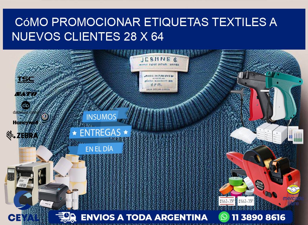 Cómo Promocionar Etiquetas Textiles a Nuevos Clientes 28 x 64