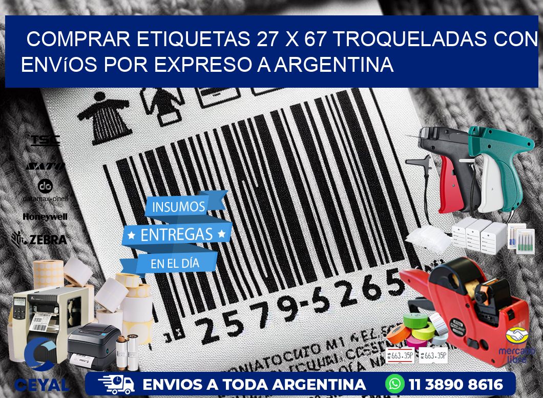 Comprar etiquetas 27 x 67 troqueladas con envíos por expreso a Argentina