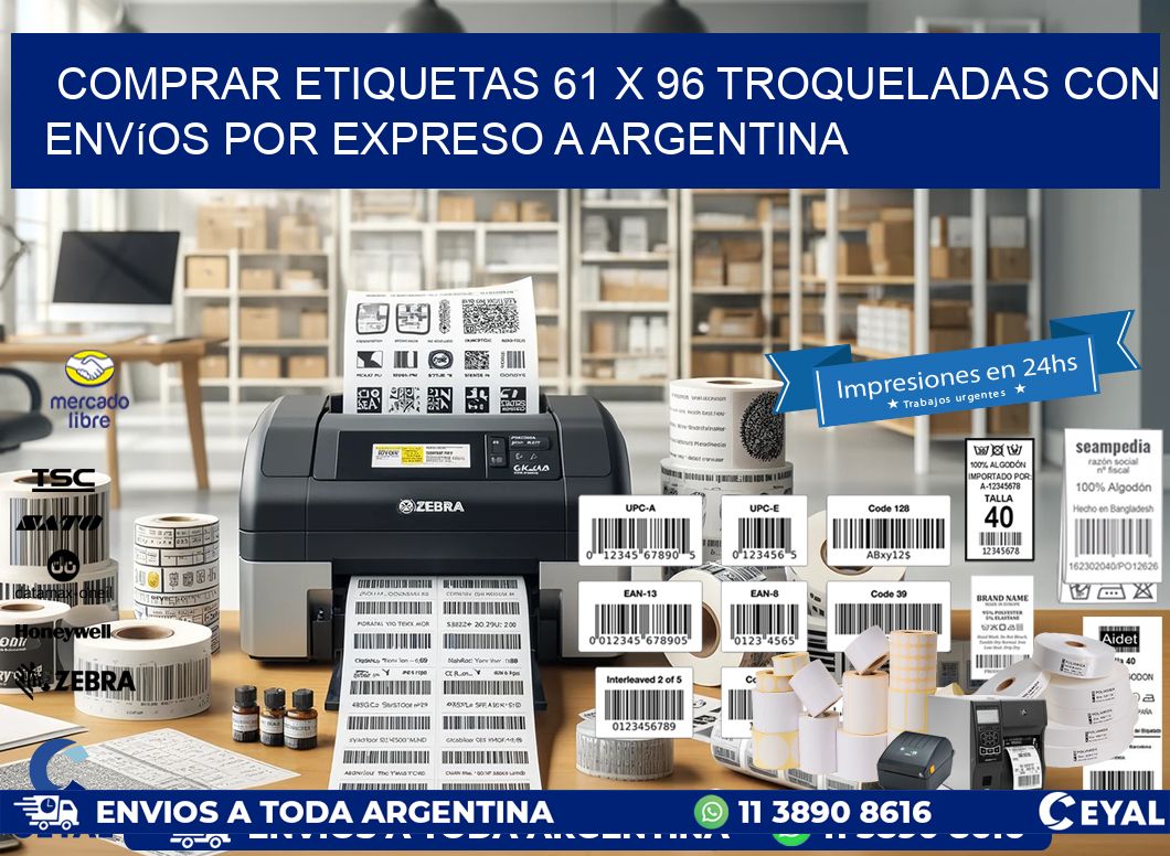 Comprar etiquetas 61 x 96 troqueladas con envíos por expreso a Argentina