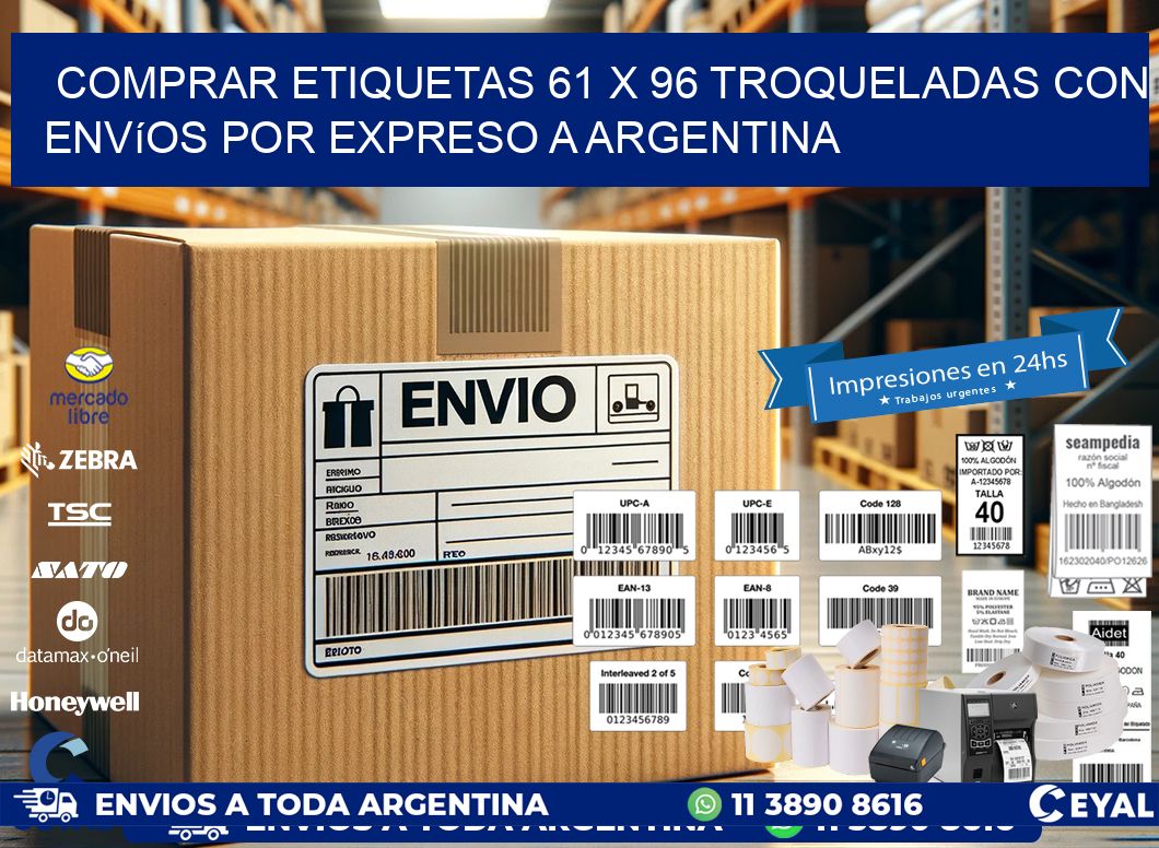 Comprar etiquetas 61 x 96 troqueladas con envíos por expreso a Argentina