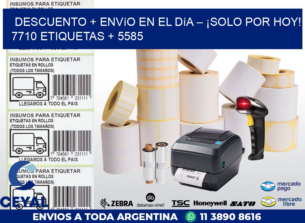 Descuento + envío en el Día – ¡Solo por Hoy! 7710 etiquetas + 5585