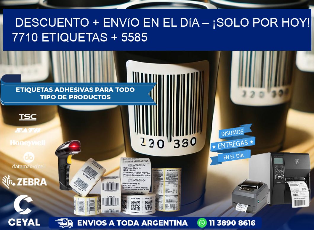 Descuento + envío en el Día – ¡Solo por Hoy! 7710 etiquetas + 5585