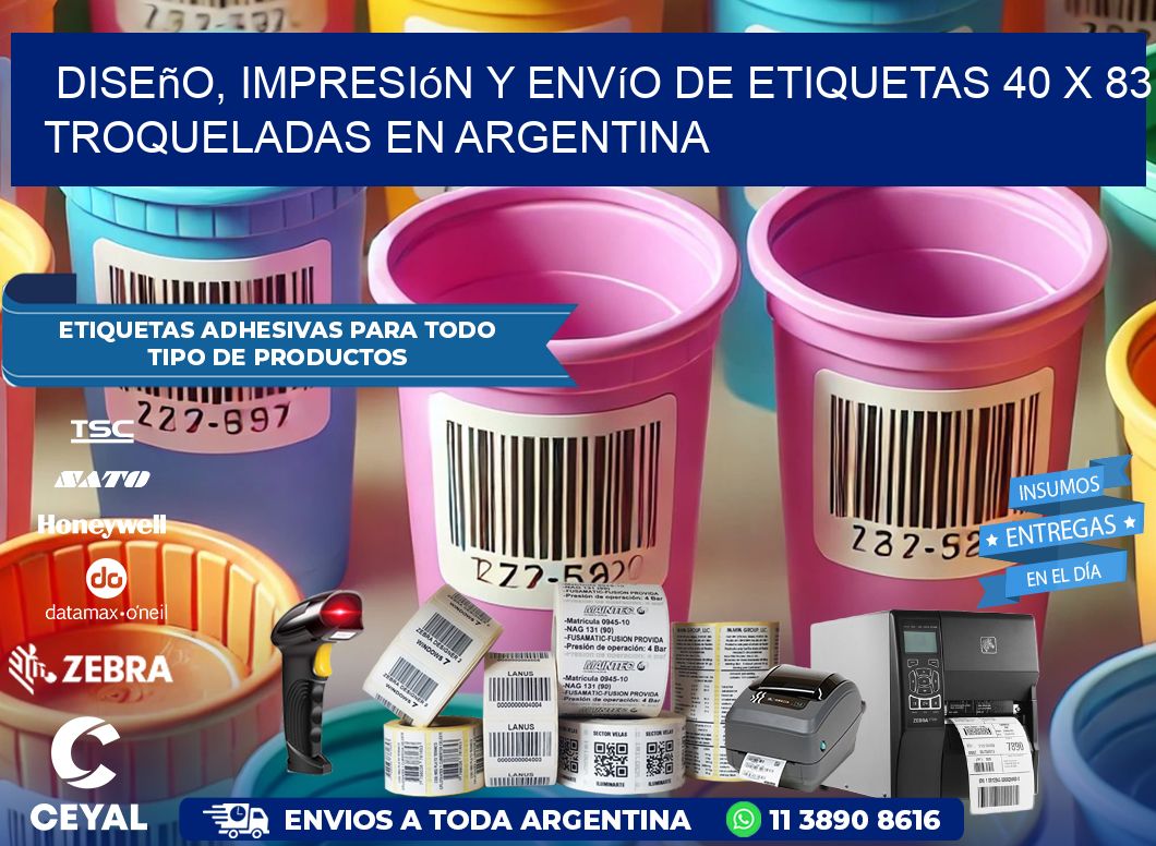 Diseño, impresión y envío de etiquetas 40 x 83 troqueladas en Argentina