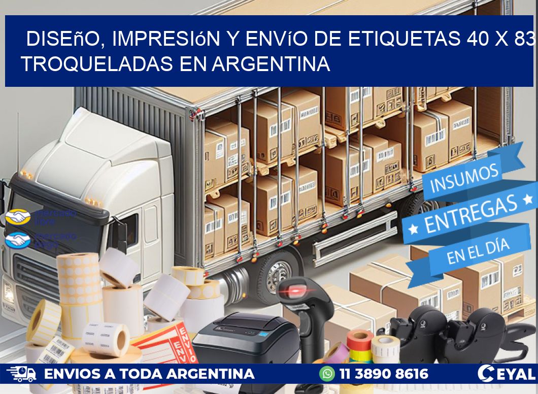 Diseño, impresión y envío de etiquetas 40 x 83 troqueladas en Argentina