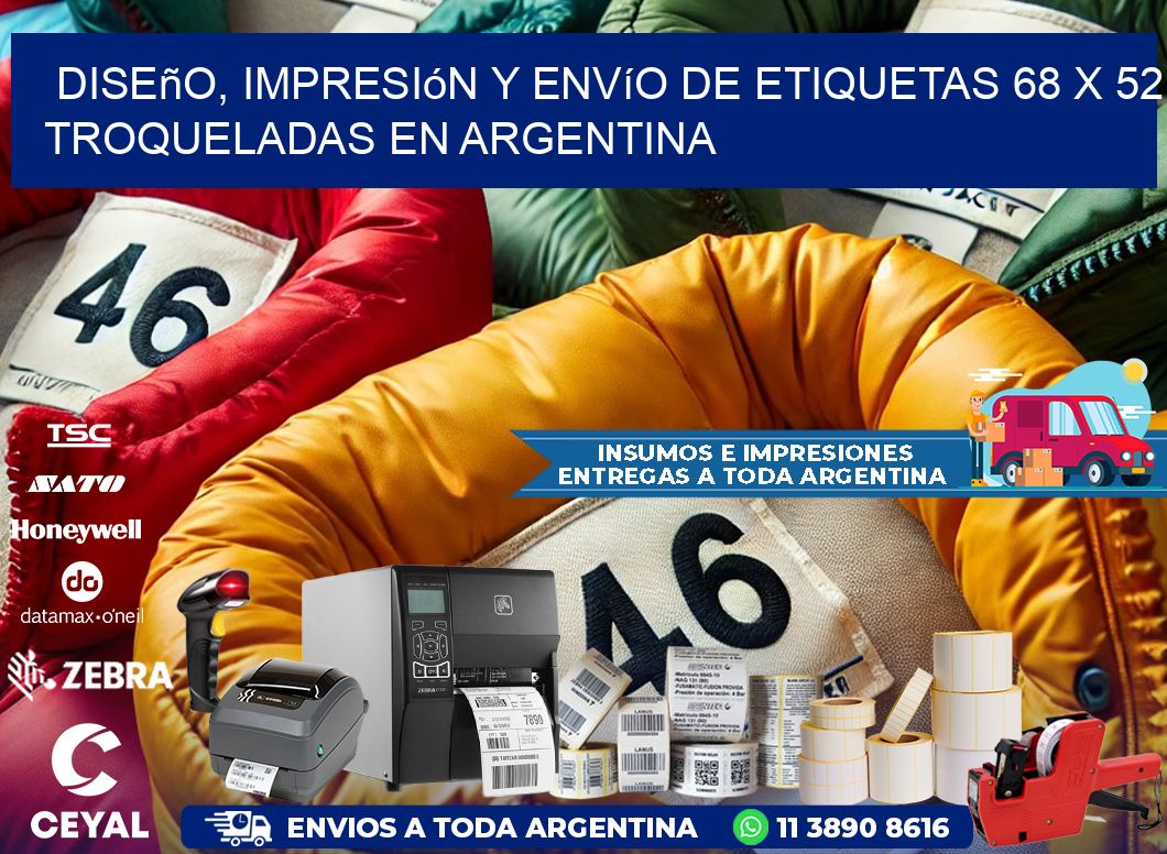 Diseño, impresión y envío de etiquetas 68 x 52 troqueladas en Argentina