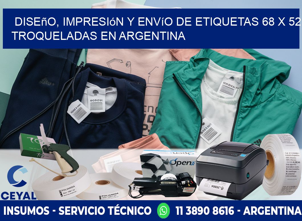 Diseño, impresión y envío de etiquetas 68 x 52 troqueladas en Argentina