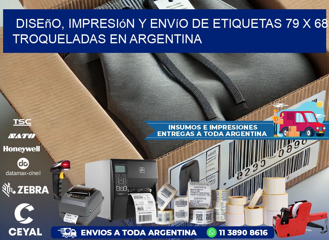 Diseño, impresión y envío de etiquetas 79 x 68 troqueladas en Argentina