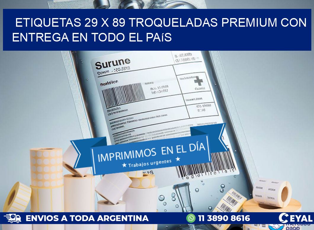 Etiquetas 29 x 89 troqueladas premium con entrega en todo el país