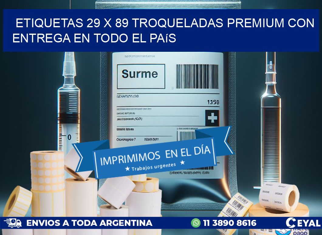 Etiquetas 29 x 89 troqueladas premium con entrega en todo el país