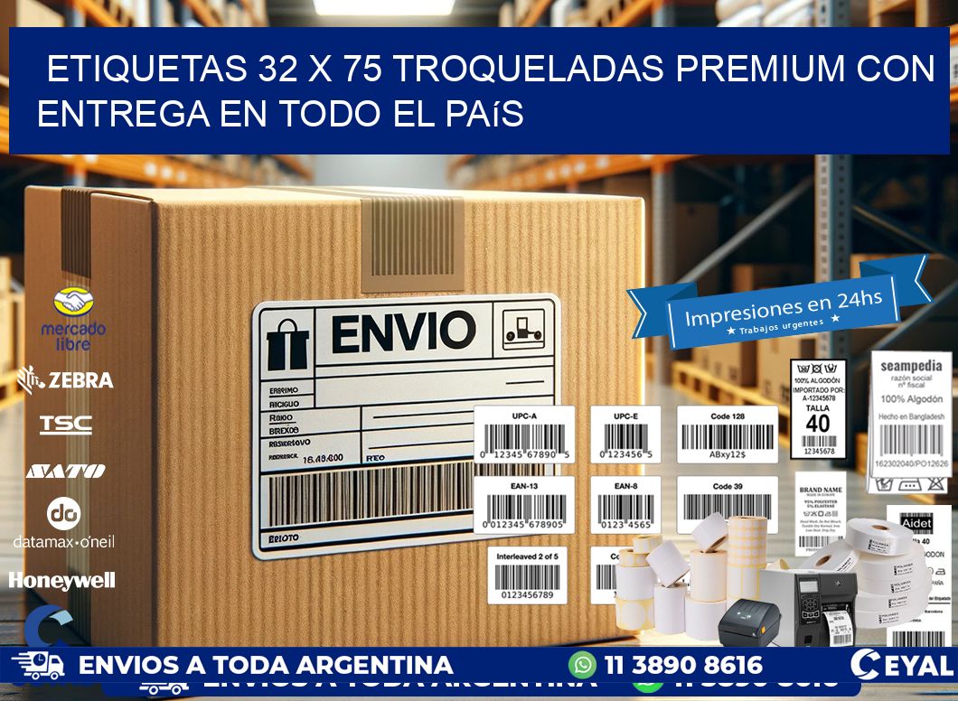 Etiquetas 32 x 75 troqueladas premium con entrega en todo el país