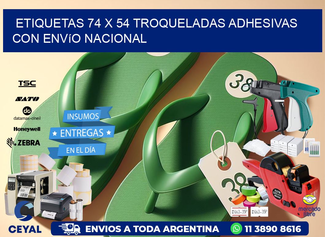 Etiquetas 74 x 54 troqueladas adhesivas con envío nacional