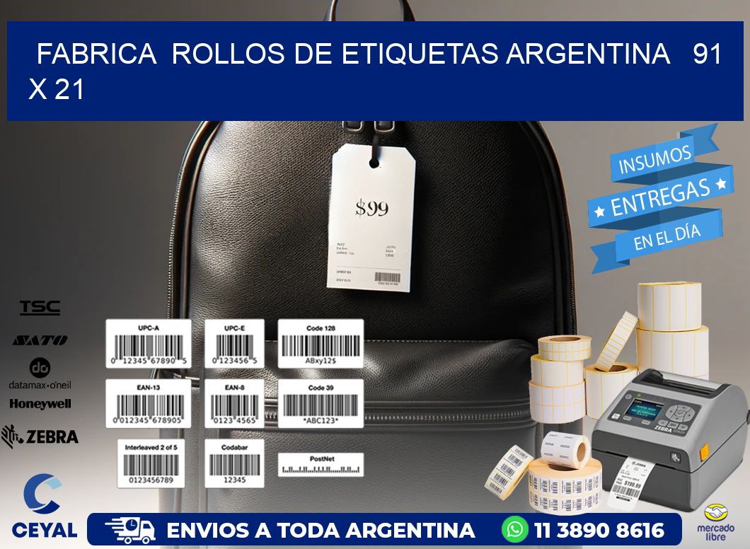 Fabrica  ROLLOS DE ETIQUETAS ARGENTINA   91 x 21