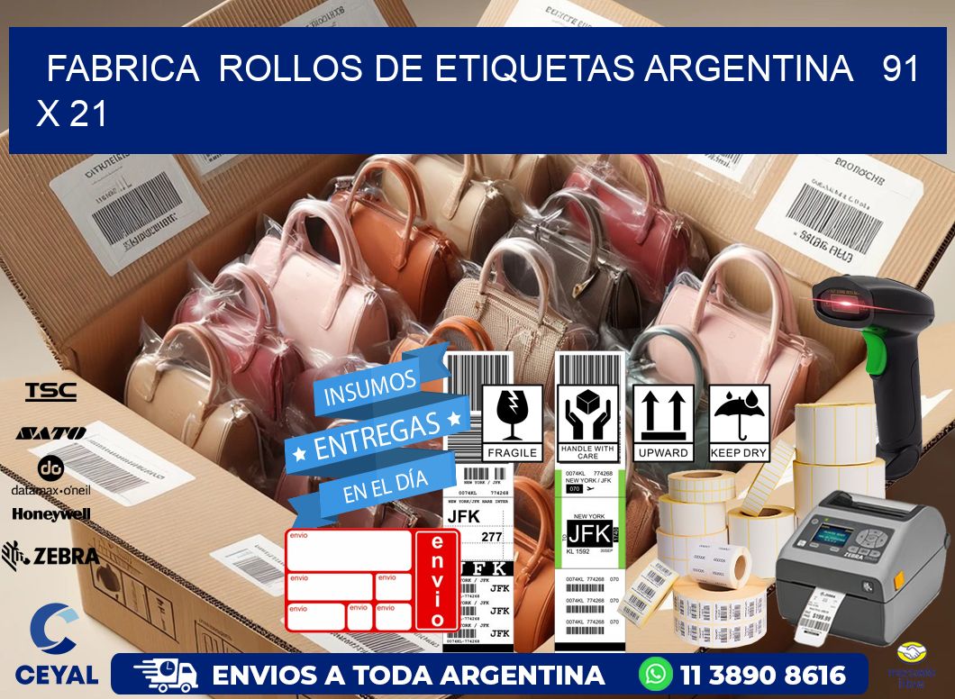 Fabrica  ROLLOS DE ETIQUETAS ARGENTINA   91 x 21