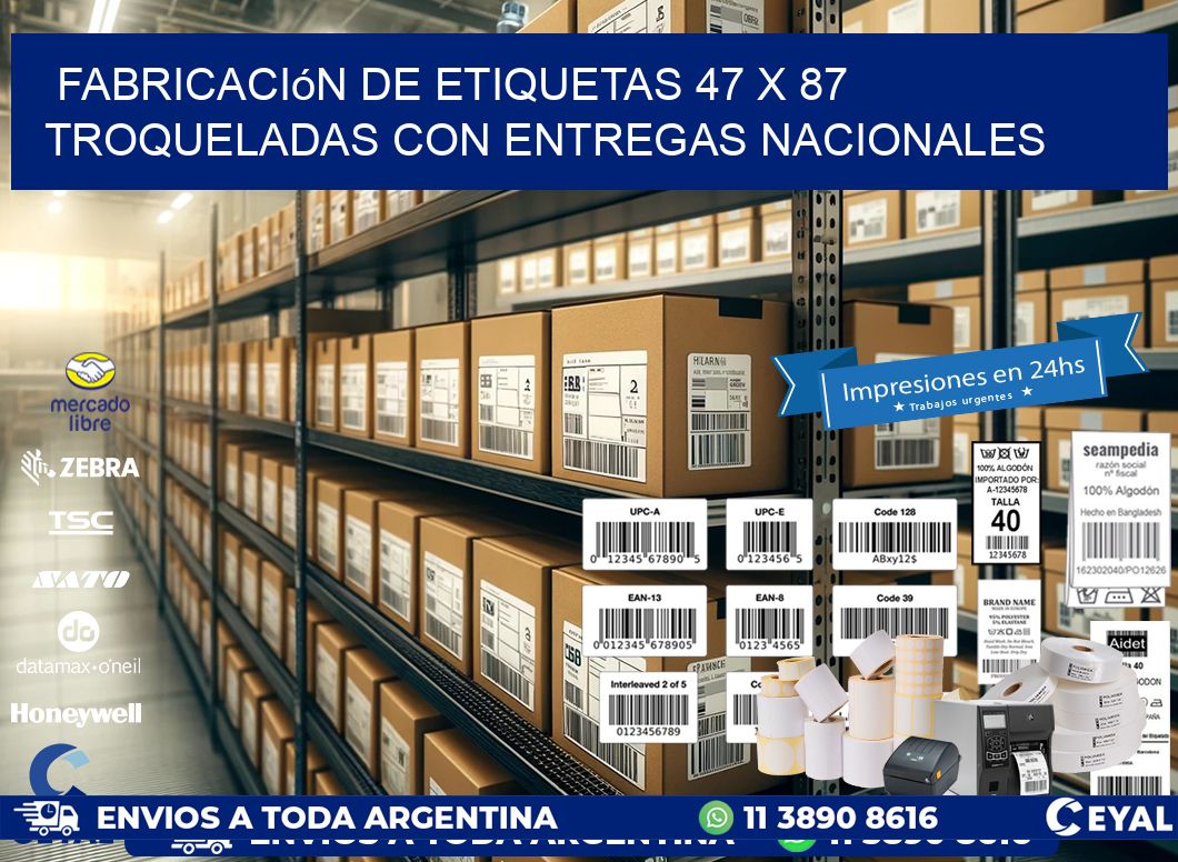 Fabricación de etiquetas 47 x 87 troqueladas con entregas nacionales