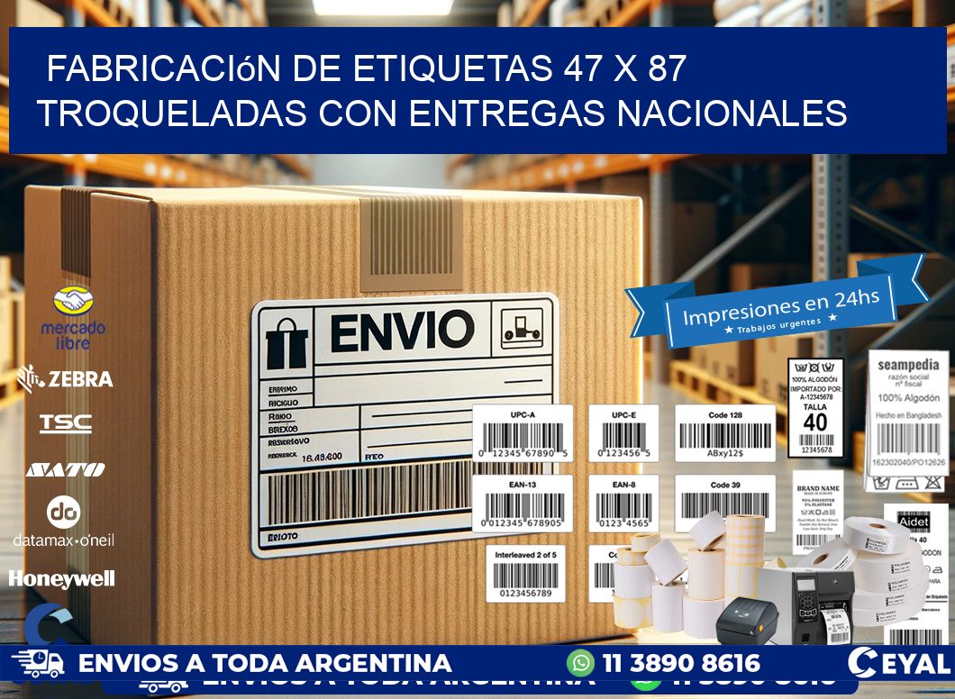 Fabricación de etiquetas 47 x 87 troqueladas con entregas nacionales