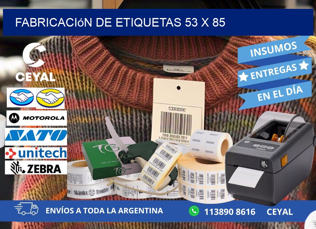 Fabricación de etiquetas 53 x 85