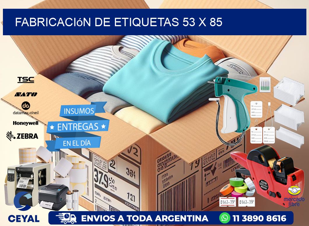 Fabricación de etiquetas 53 x 85