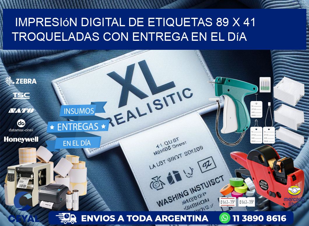 Impresión digital de etiquetas 89 x 41 troqueladas con entrega en el día