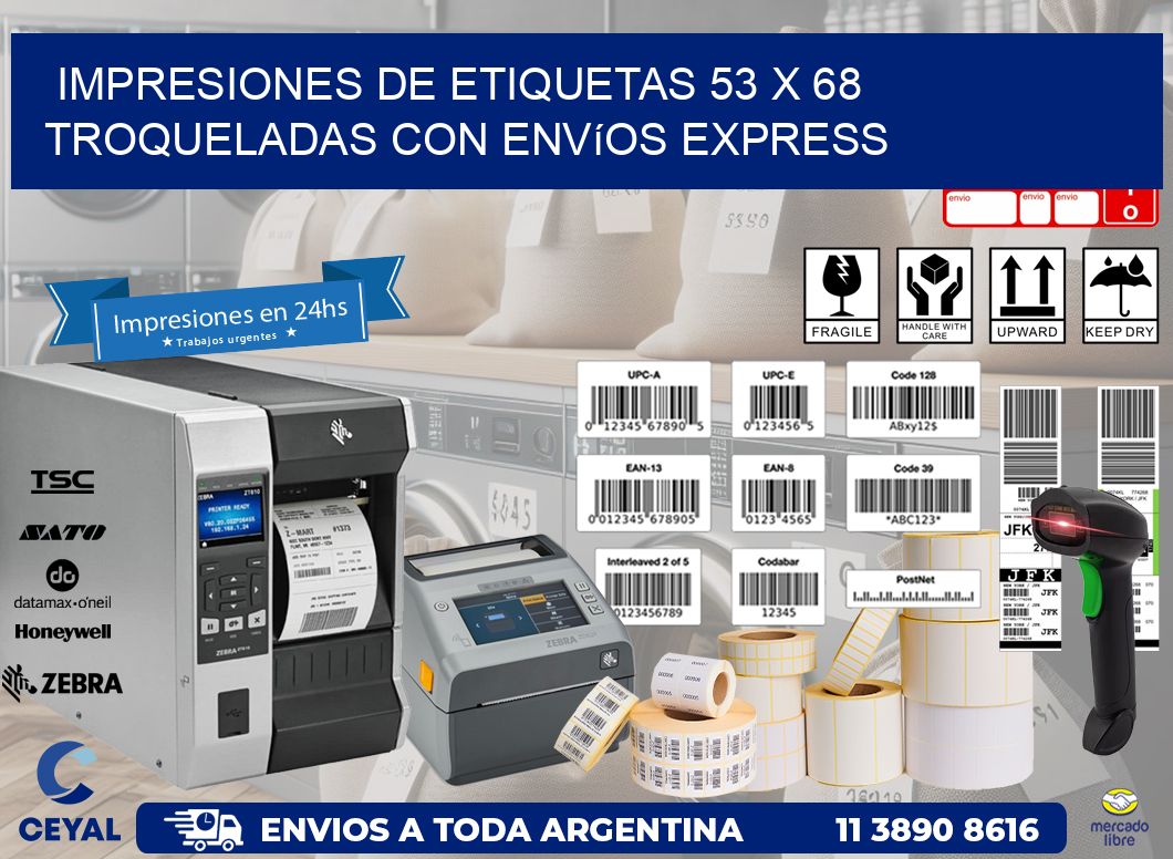 Impresiones de etiquetas 53 x 68 troqueladas con envíos express